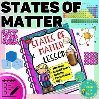 Preview of States and Phases of Matter Notes, Slides & Activity Matter Lesson