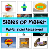 States of Matter - Power Point Assessment!