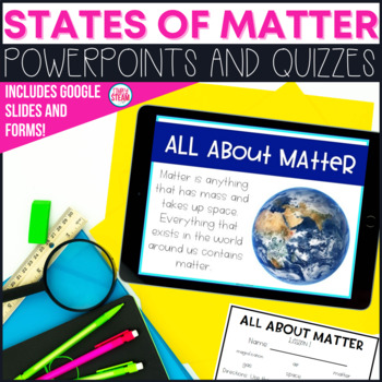Preview of Physical Properties of Matter PowerPoints and Quizzes