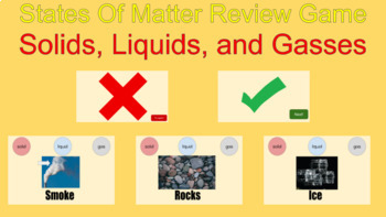 Preview of States of Matter Review Game (Solids, Liquids, and Gasses)