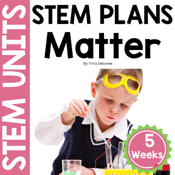 Preview of #SizzlingSTEM2 States of Matter STEM Unit - STEM Activities STEM Unit 2