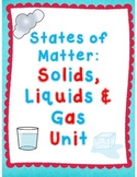States of Matter: Solids, Liquids, & Gas Unit Printable & Digital