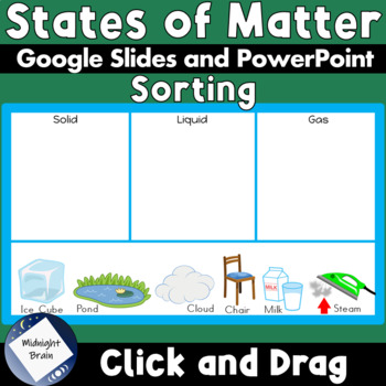 Preview of States of Matter Sort - Click and Drag - Solid, Liquid, or Gas?