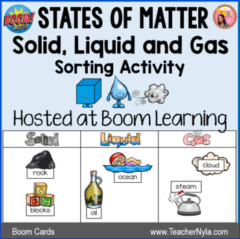 Preview of States of Matter Sorting Activities Boom Cards™ Deck