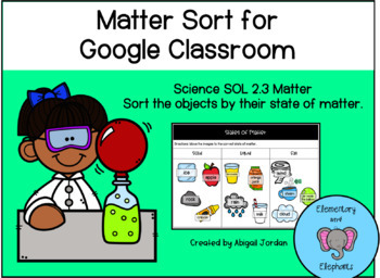 Preview of States of Matter Sorting Activity - Google Classroom