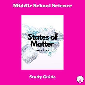 Preview of States of Matter Study Guide (MS-PS1-4)