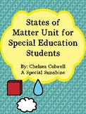 States of Matter Unit for Special Education