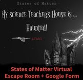 States of Matter Virtual Escape Room + Google Form Quiz: NO PREP