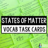 States of Matter Vocabulary Task Cards | Solid Liquid Gas 
