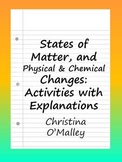 States of Matter, and Physical & Chemical Changes: Activit