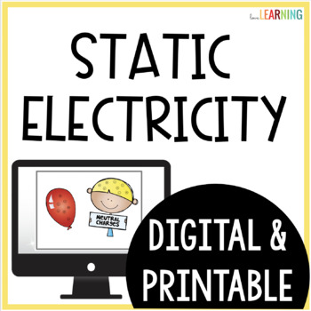 Preview of Static Electricity Google Slides™, Notes, Reading Worksheet, and Lab Activity