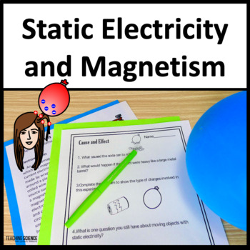 Preview of Static Electricity, Magnetism, and Cause and Effect Relationships NGSS 3-PS2-3
