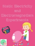 Static Electricity and Electromagnetism Experiments/Statio