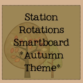Preview of Station Rotations SmartBoard - Autumn Theme - Centers