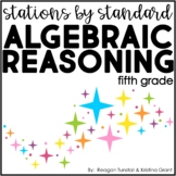 Stations by Standard Algebraic Reasoning Fifth Grade