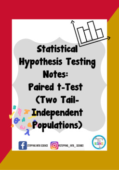 Preview of Statistical Hypothesis Testing Notes-Paired t-Test-Independent Pop. Two Tail