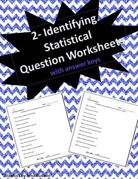 Preview of Identifying Statistical Questions Worksheets (Two Worksheets)