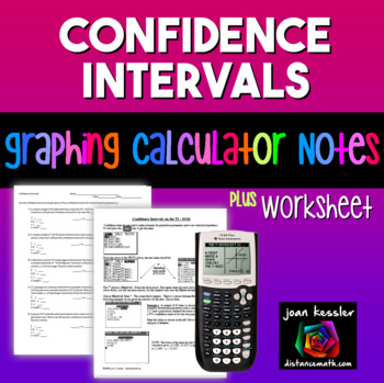 Preview of Statistics Confidence Intervals for the Mean  TI 83 - 84 Reference Sheet plus HW