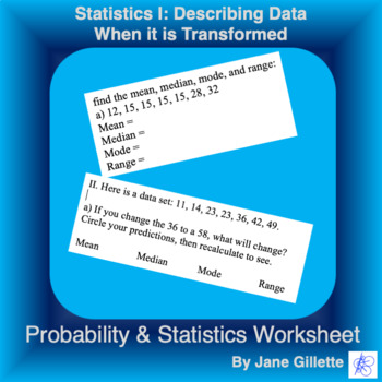 Preview of Statistics I. Describing Data When it is Transformed