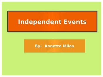 Preview of Statistics:  Independent Events