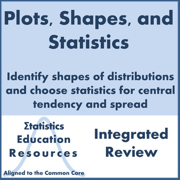 Preview of Statistics:  Plots, Shapes of Distributions, Choosing Mean or Median