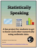 Statistics Projects:  Collecting Authentic Data for Graphi