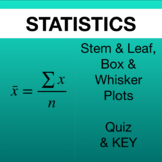 Statistics - Quiz w/ Key - Stem and Leaf and Box and Whisk
