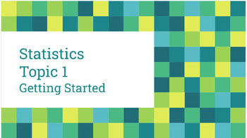 Preview of Statistics, Topic 1: Getting Started Complete Lesson Plan