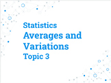Statistics, Topic 3: Averages and Variations Lesson Plan