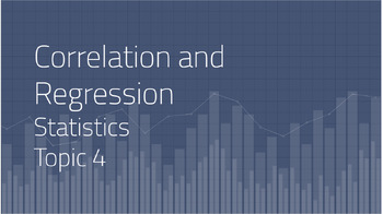 Preview of Statistics, Topic 4: Correlation and Regression Lesson Plan