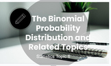 Statistics, Topic 6: The Binomial Probability Distribution