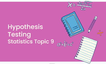 Preview of Statistics, Topic 9: Hypothesis Testing Lesson Plan