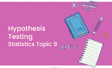 Statistics, Topic 9: Hypothesis Testing Lesson Plan