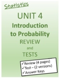 Statistics Unit 4    Introduction to Probability REVIEW AND TESTS