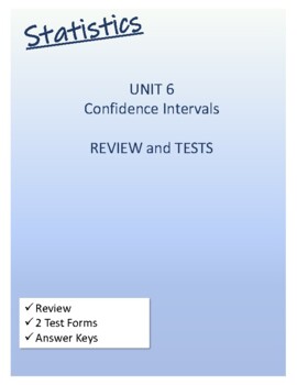 Preview of Statistics Unit 6: Confidence Intervals REVIEW AND TESTS