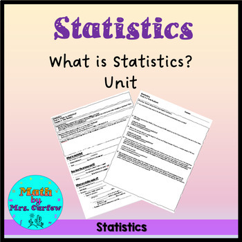 Preview of Statistics Unit: What is Statistics? (Full year)