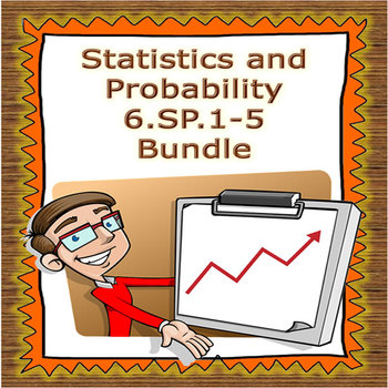 Preview of Statistics and Probability: CCSS 6.SP.1-5 Bundle
