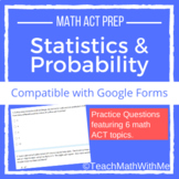 Statistics and Probability - Math ACT Prep Questions -Comp
