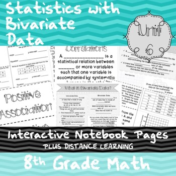 Preview of Statistics with Bivariate Data - Unit 6 - 8th Grade - Notes + Distance Learn