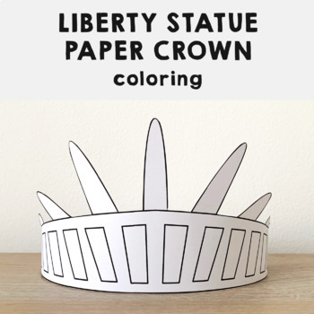 Preview of Statue of Liberty Paper Crown Printable 4th of July Coloring Craft Activity