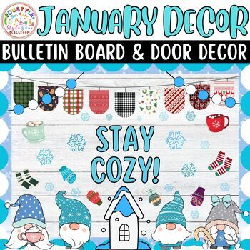 Preview of Stay Cozy!: January & New Year Bulletin Boards & Door Decor Kits | Winter Decor