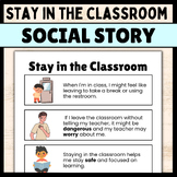 Stay In The Classroom: A Social Story for Special Educatio