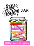 Stay Positive Jar with 82 Little Kind Notes / Classroom Af