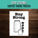 Stay Strong Growth Mindset Poster with Coffee Theme | Prin