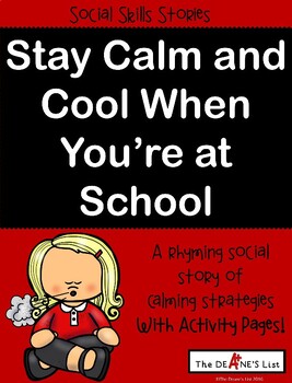 Preview of SOCIAL SKILLS STORY "Stay Calm and Cool When You're at School!" Calm Strategies