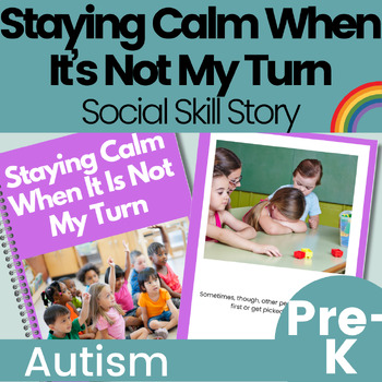 Preview of Staying Calm When It Is Not My Turn Autism Social Skill Story for Preschool SEL