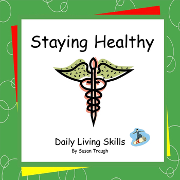 Preview of Staying Healthy - 2 Workbooks - Daily Living Skills