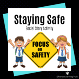 Staying Safe Social Story Activities - Special Ed / Autism