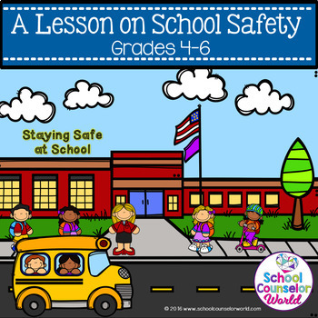 Preview of An INTERACTIVE Lesson on School Safety, Grades 4-6
