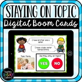 Staying on Topic Digital Boom Cards (Distance Learning)